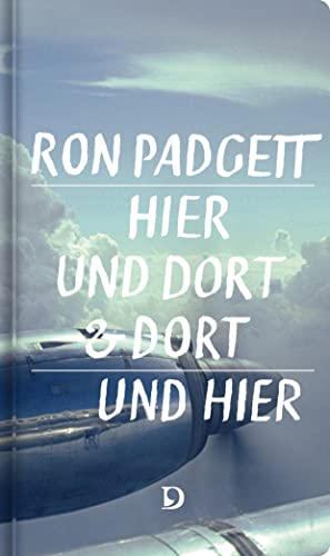 Hier und dort & dort und hier: A New York Poet’s Travels to Western Europe