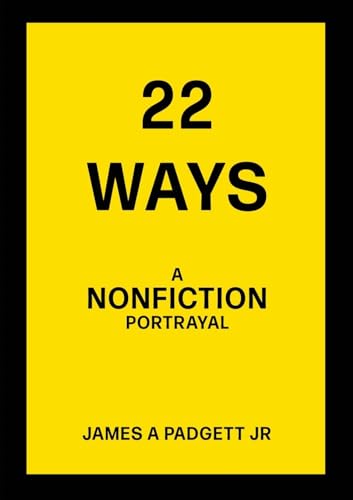22 Ways A Nonfiction Portrayal von Xulon Press