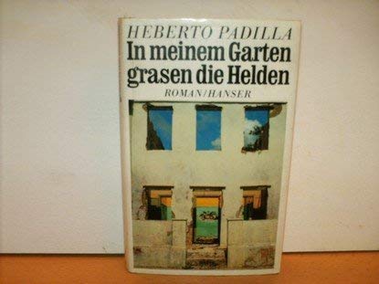 In meinem Garten grasen die Helden von Hanser