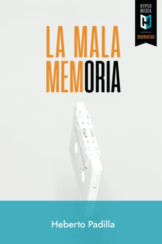 La mala memoria von Editorial Hypermedia Inc.