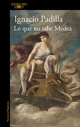 Lo que no sabe Medea / What Medea Doesnt Know von Alfaguara