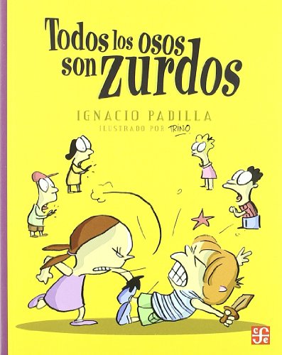 Todos los Osos Son Zurdos (A la orilla del viento / At the Edge of the Wind, Band 207) von Fondo de Cultura Economica USA