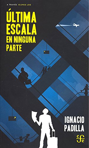 Ultima Escala En Ninguna Parte (A Través del Espejo)