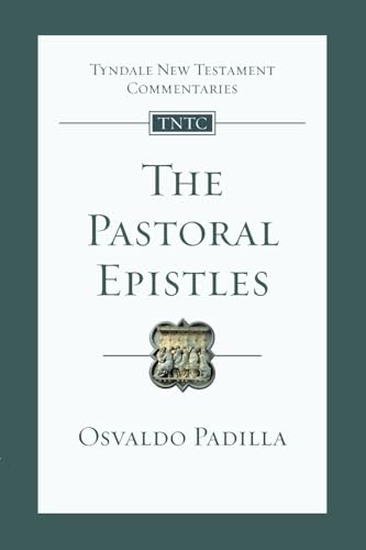 The Pastoral Epistles: An Introduction and Commentary (Tyndale New Testament Commentaries) von IVP