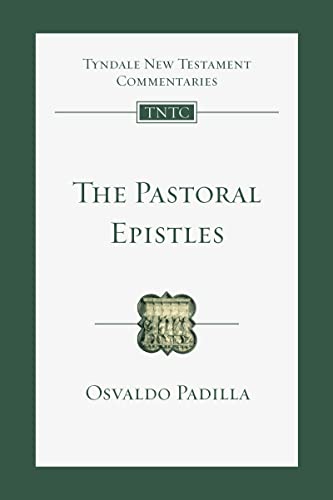 The Pastoral Epistles: An Introduction and Commentary (Tyndale New Testament Commentaries, 14)