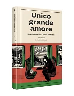 UNICO GRANDE AMORE (TAPA BLANDA) von Panenka