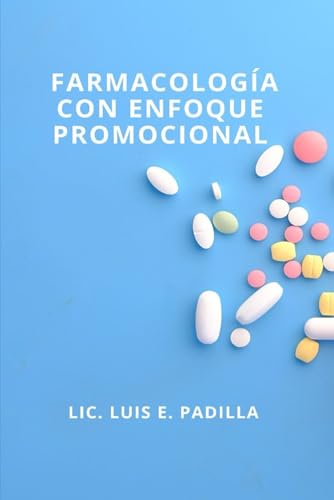 Farmacología con enfoque promocional von Independently published