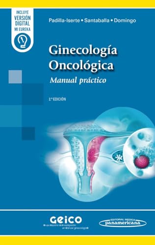 Ginecología Oncológica: Manual práctico von Editorial Médica Panamericana S.A.