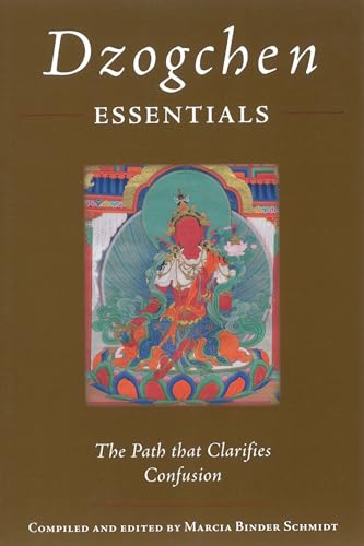 Dzogchen Essentials: The Path That Clarifies Confusion