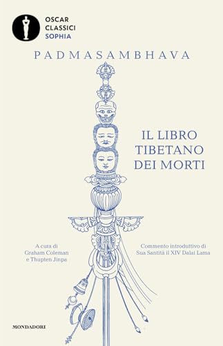 Il libro tibetano dei morti (Oscar classici. Sophia) von Mondadori