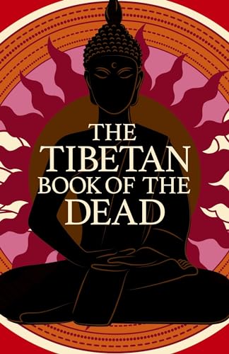 The Tibetan Book of the Dead (Arcturus Classics)