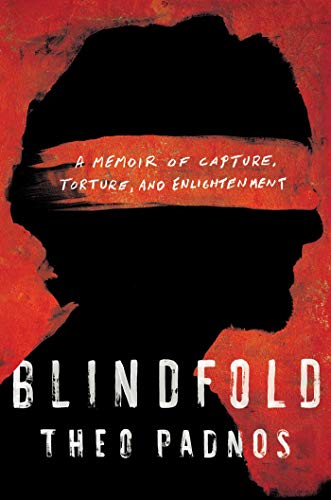 Blindfold: A Memoir of Capture, Torture, and Enlightenment von Scribner