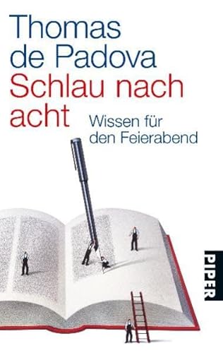 Schlau nach acht: Wissen für den Feierabend (Piper Taschenbuch, Band 25957)