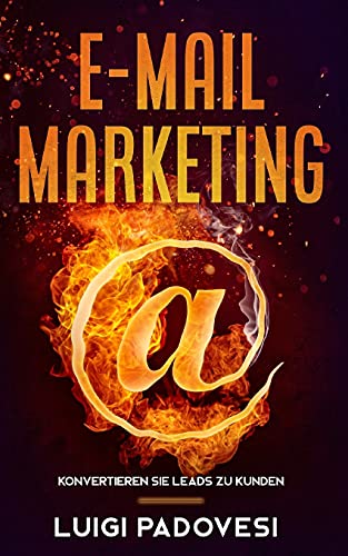 E-Mail Marketing: Konvertieren Sie Leads zu Kunden