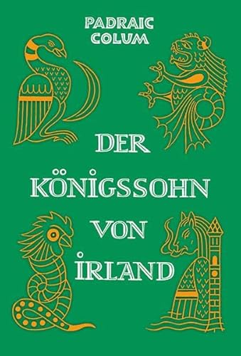 Der Königssohn von Irland von Freies Geistesleben GmbH