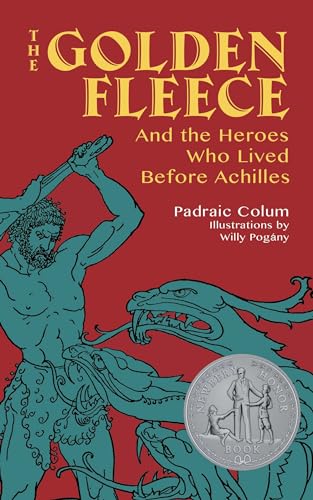 The Golden Fleece: And the Heroes Who Lived Before Achilles von Dover Publications