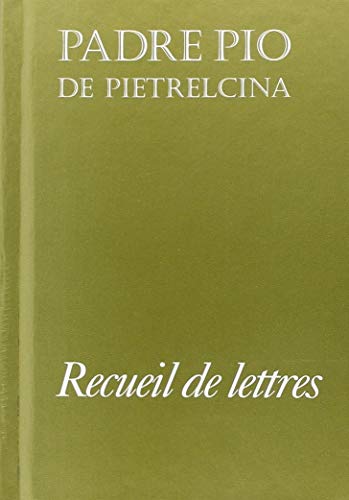 Recueil de lettres padre pio de pietrelcina von TEQUI