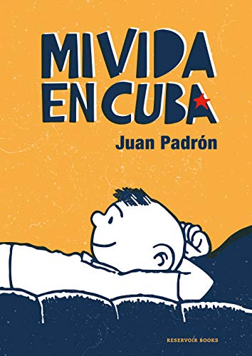 Mi vida en Cuba (Reservoir Gráfica) von RESERVOIR BOOKS
