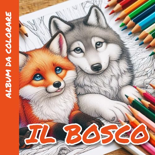Album da colorare - Gli animali del Bosco