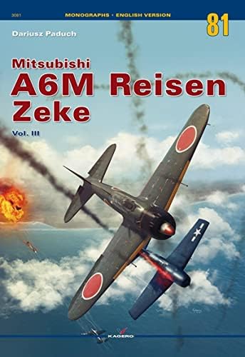 Mitsubishi A6m Reisen Zeke (3): Volume III (Monographs, 3081, Band 3)