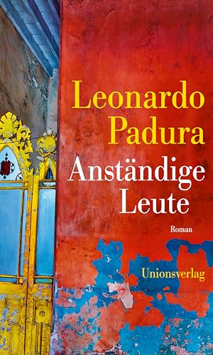 Anständige Leute: Kriminalroman von Unionsverlag