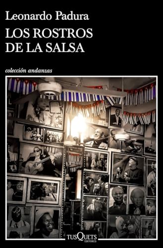 Los rostros de la salsa (Andanzas) von Tusquets Editores S.A.