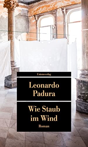 Wie Staub im Wind: Roman (Unionsverlag Taschenbücher) von Unionsverlag