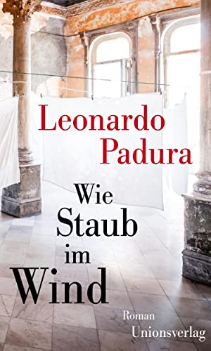 Wie Staub im Wind: Roman