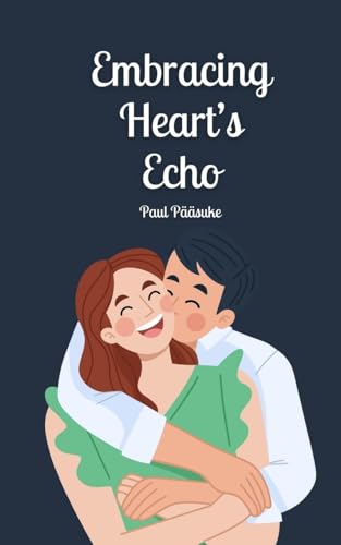 Embracing Heart's Echo von Book Fairy Publishing