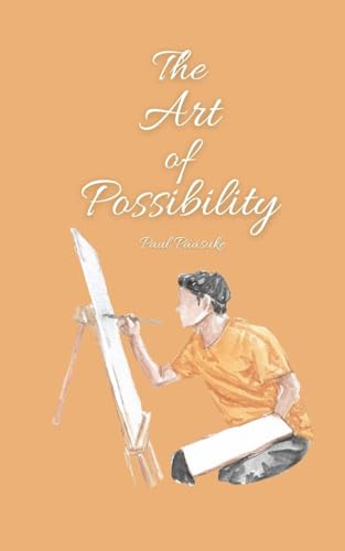 The Art of Possibility The Art of Possibility von Book Fairy Publishing