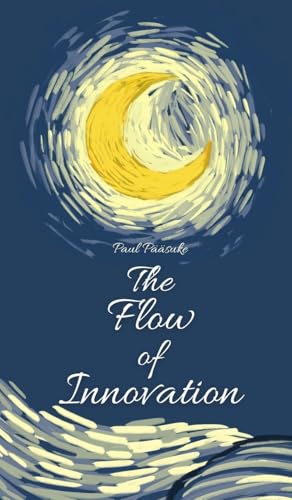 The Flow of Innovation von Book Fairy Publishing