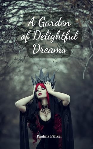 A Garden of Delightful Dreams von Swan Charm Publishing