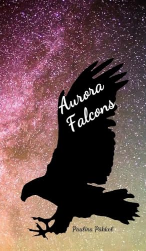 Aurora Falcons von Swan Charm Publishing