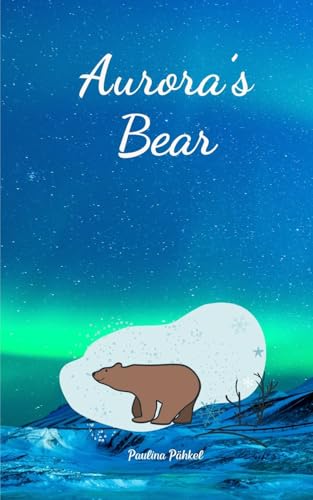 Aurora's Bear von Swan Charm Publishing