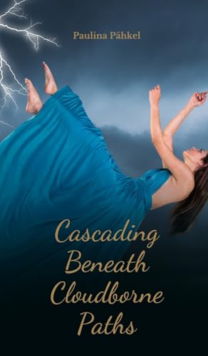 Cascading Beneath Cloudborne Paths von Swan Charm Publishing