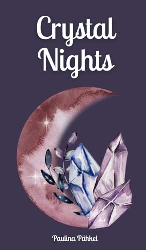 Crystal Nights von Swan Charm Publishing