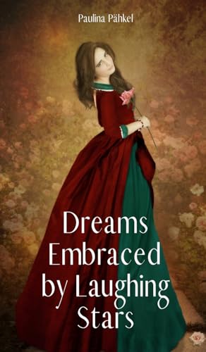 Dreams Embraced by Laughing Stars von Swan Charm Publishing