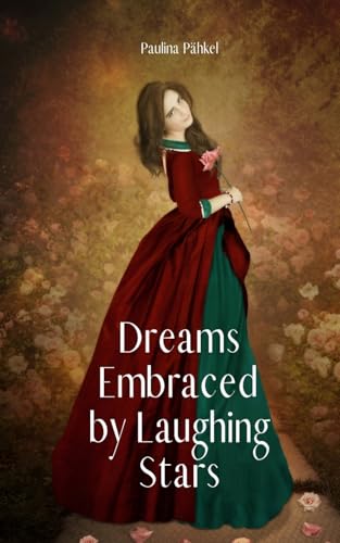 Dreams Embraced by Laughing Stars von Swan Charm Publishing