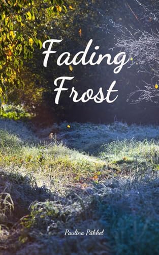 Fading Frost von Swan Charm Publishing