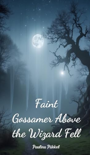 Faint Gossamer Above the Wizard Fell von Swan Charm