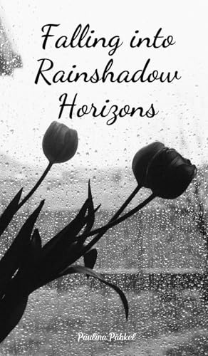Falling into Rainshadow Horizons von Swan Charm Publishing