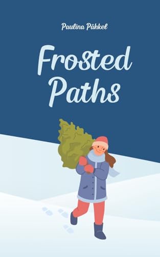 Frosted Paths von Swan Charm Publishing
