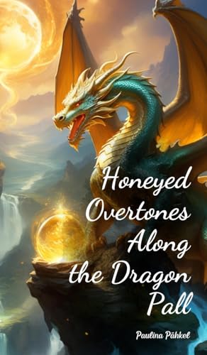 Honeyed Overtones Along the Dragon Pall Honeyed Overtones Along the Dragon Pall von Swan Charm