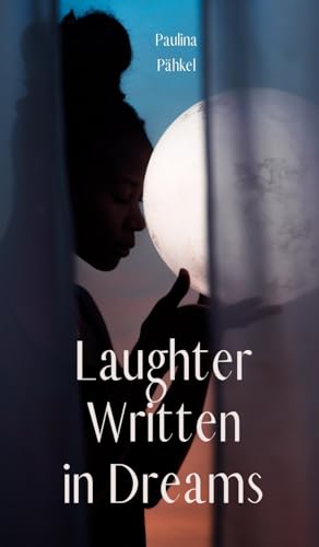 Laughter Written in Dreams von Swan Charm Publishing