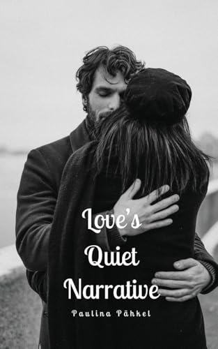 Love's Quiet Narrative von Swan Charm Publishing