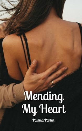 Mending My Heart von Swan Charm Publishing