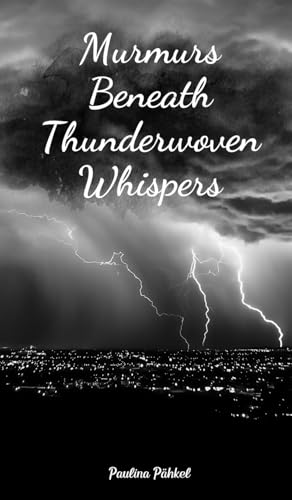 Murmurs Beneath Thunderwoven Whispers von Swan Charm Publishing
