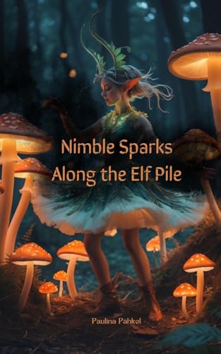 Nimble Sparks Along the Elf Pile von Swan Charm