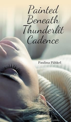 Painted Beneath Thunderlit Cadence von Swan Charm Publishing