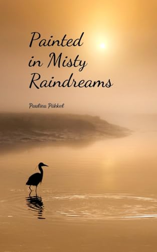 Painted in Misty Raindreams von Swan Charm Publishing